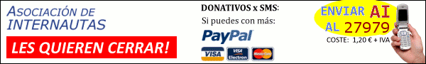 Donación a la Asociación de Internautas http://www.internautas.org/donaciones.php